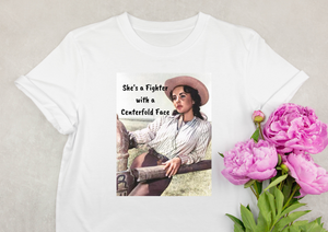 She's a Fighter with a Centerfold Face T-shirt