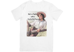 She's a Fighter with a Centerfold Face T-shirt