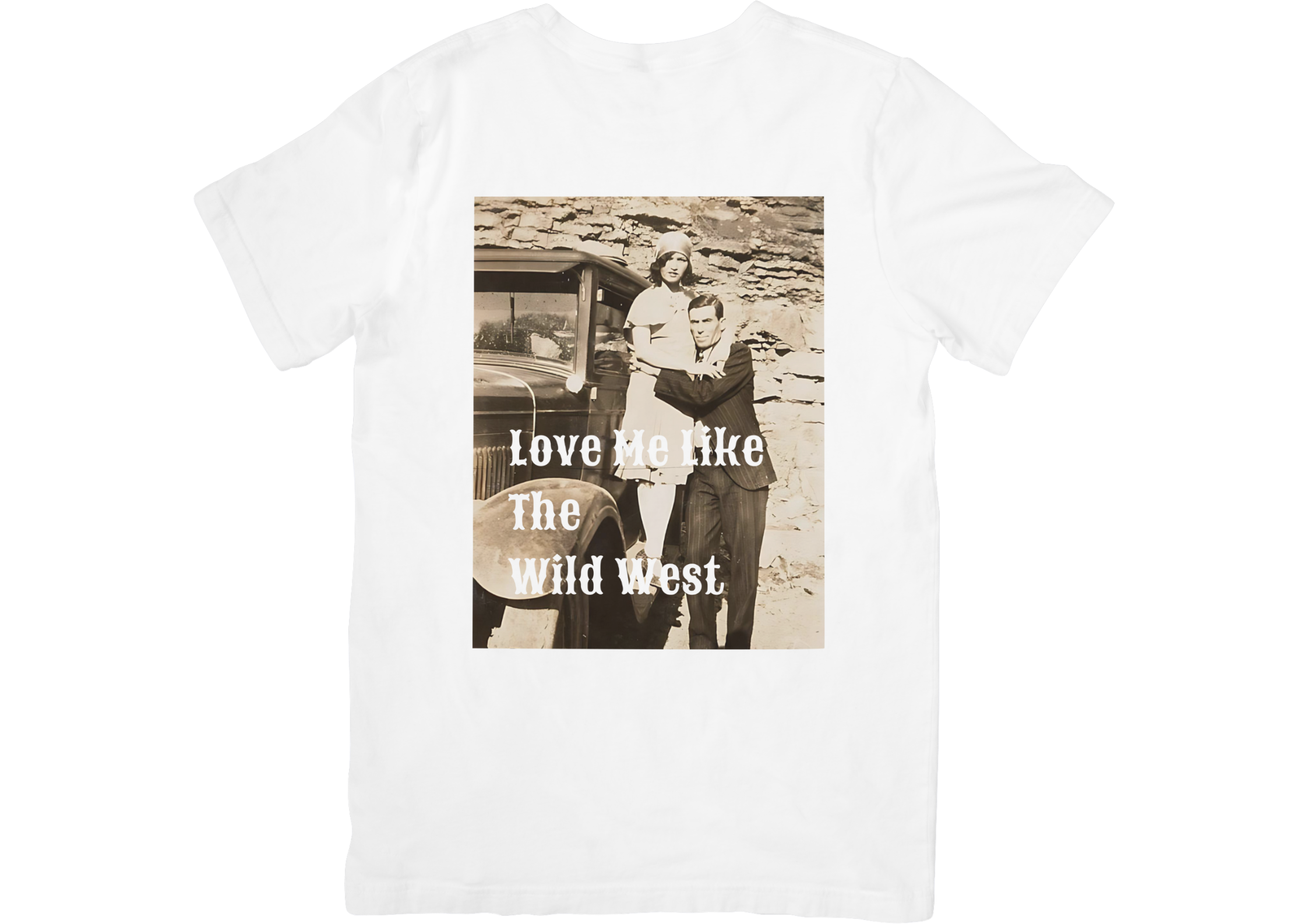 Love Me Like the Wild West T-shirt