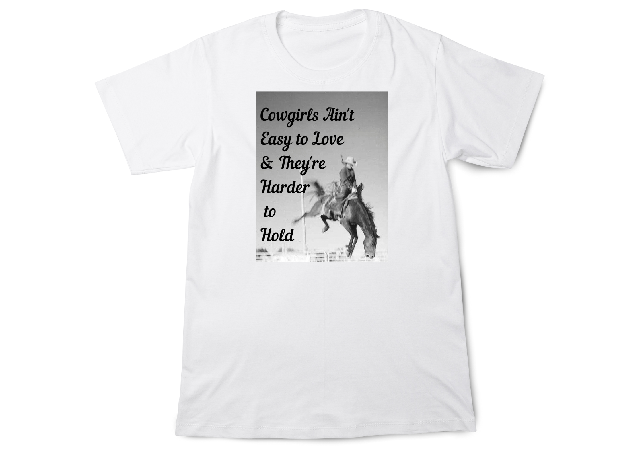Cowgirl's Ain’t Easy to Love Tee