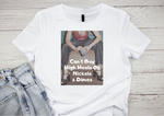 Load image into Gallery viewer, Can&#39;t Buy Heels on Nickels &amp; Dimes T-shirt
