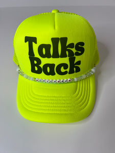 Talks Back Trucker Hat