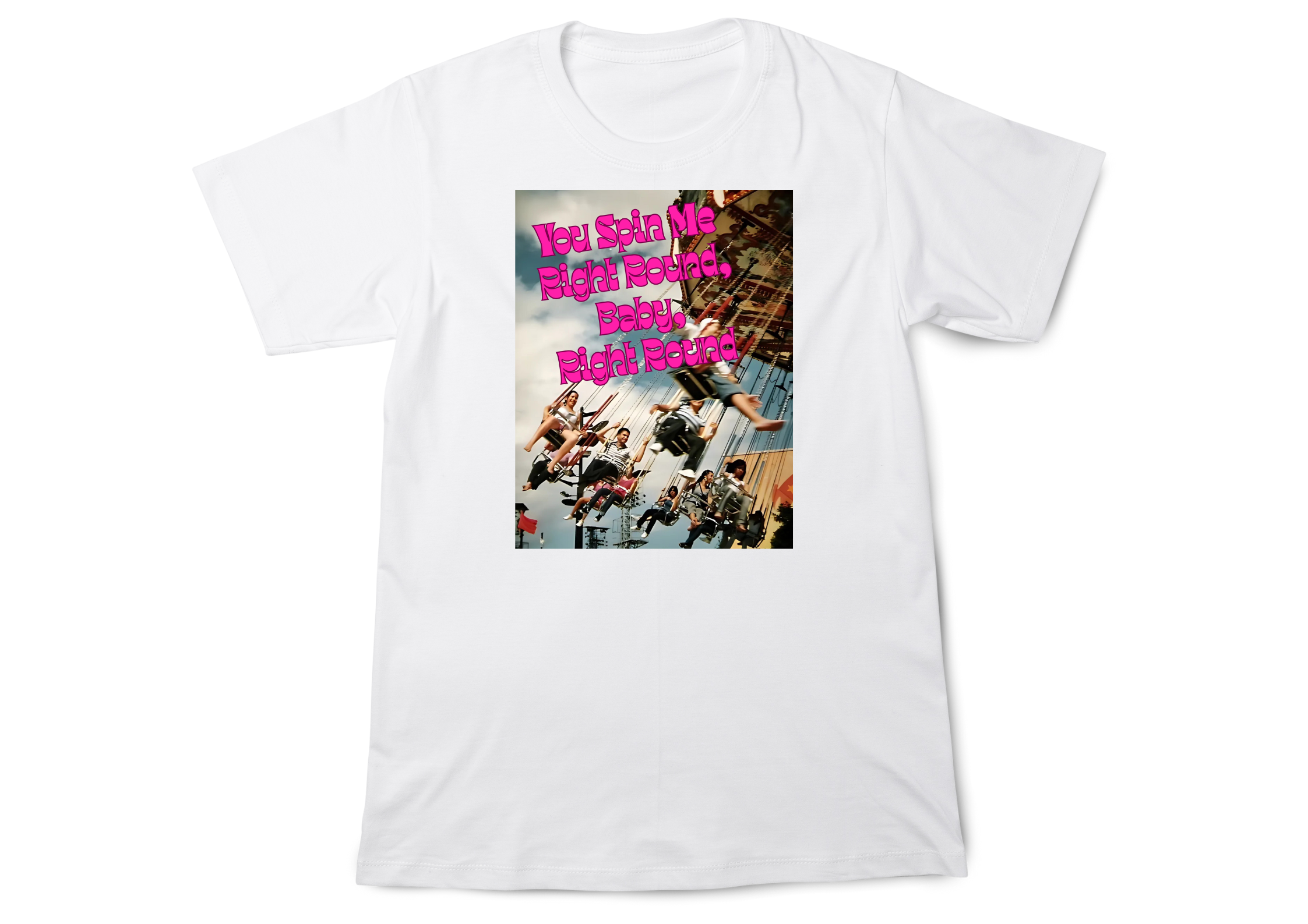 You Spin Me Right Round Tee
